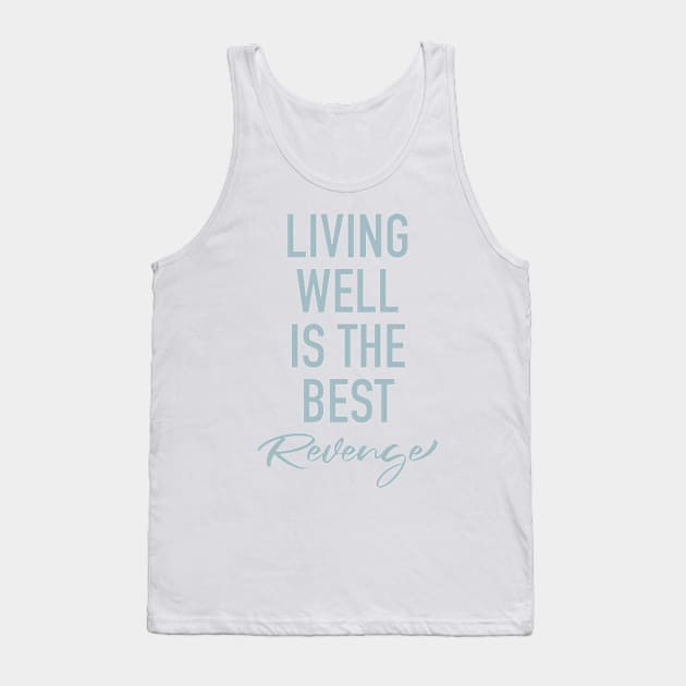 Living well Tank Top by cbpublic